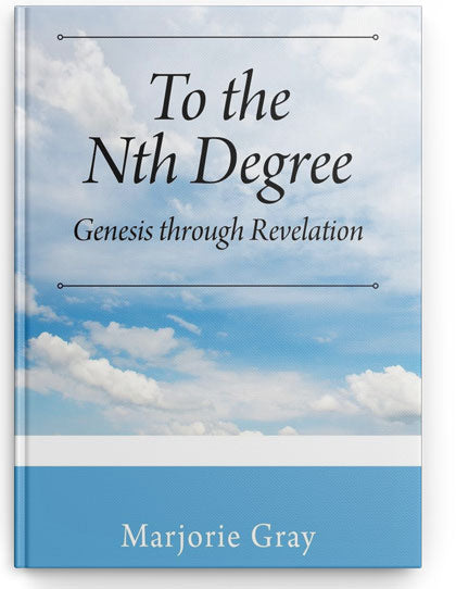 To the Nth Degree: Genesis through Revelation